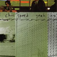 Chris Speed - Yeah No