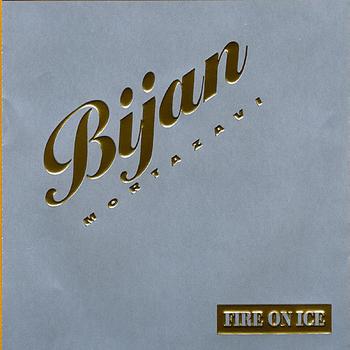 Bijan Mortazavi - Fire On Ice (Vocal & Instrumental) - Persian Music