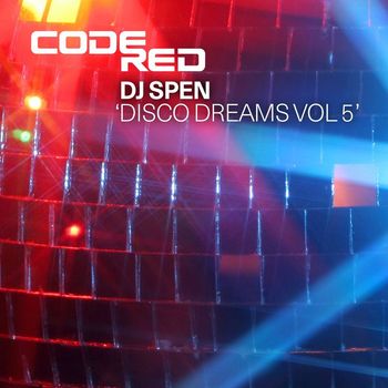 DJ Spen - Disco Dreams Volume 5