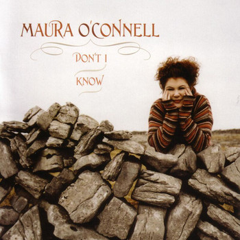 Maura O'connell - Don't I Know