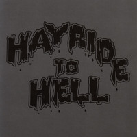 Hayride To Hell - And Back