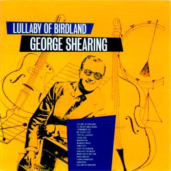 George Shearing - Lullaby Of Birdland