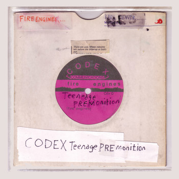 Fire Engines - Codex Teenage Premonition