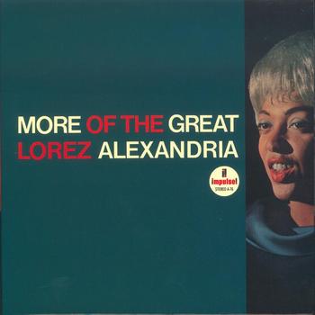 Lorez Alexandria - More Of The Great