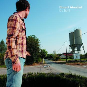 Florent Marchet - Rio Baril