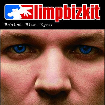 Limp Bizkit - Behind Blue Eyes (Explicit)