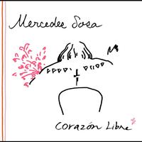 Mercedes Sosa - Corazón libre