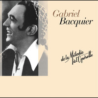 Gabriel Bacquier - De la melodie a l'operette
