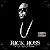 Rick Ross - Rise To Power (Explicit)