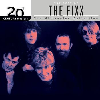 The Fixx - 20th Century Masters: The Millennium Collection: Best Of The Fixx