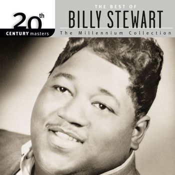 Billy Stewart - 20th Century Masters: The Millennium Collection: Best Of Billy Stewart