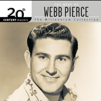 Webb Pierce - 20th Century Masters: The Millennium Collection: Best Of Webb Pierce