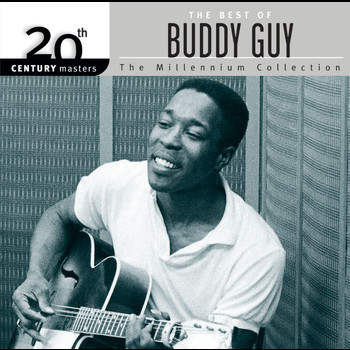 Buddy Guy - 20th Century Masters: The Millennium Collection: Best of Buddy Guy