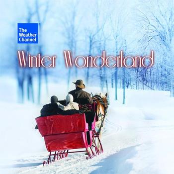 Various Artists - The Weather Channel Presents: Winter Wonderland