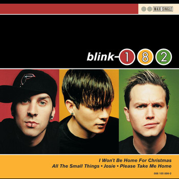 Blink-182 - I Won't Be Home For Christmas