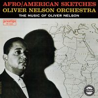 Oliver Nelson Orchestra - Afro/American Sketches