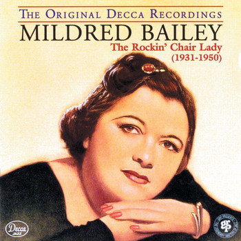 Mildred Bailey - The Rockin' Chair Lady