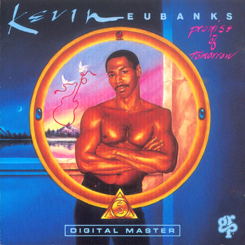 Kevin Eubanks - Promise Of Tomorrow