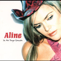 Aline - Ya No Tengo Corazón