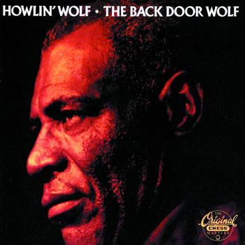 Howlin' Wolf - The Back Door Wolf
