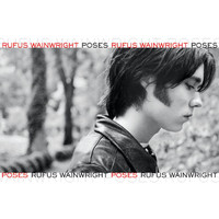 Rufus Wainwright - Poses (Expanded Edition)