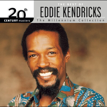 Eddie Kendricks - 20th Century Masters: The Millennium Collection: Best of Eddie Kendricks