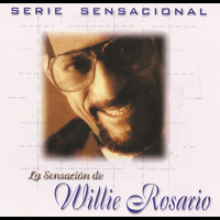 Willie Rosario - Serie Sensacional Tropical Willie Rosario