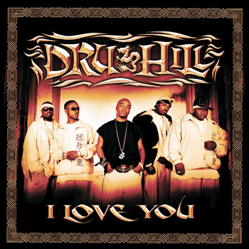 Dru Hill - I Love You