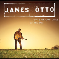 James Otto - Days Of Our Lives