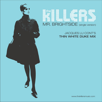 The Killers - Mr. Brightside (Jacques Lu Cont's Thin White Duke Mix)