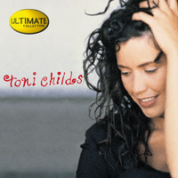 Toni Childs - Ultimate Collection: Toni Childs