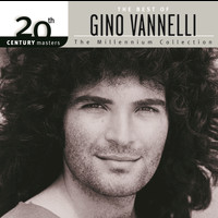 Gino Vannelli - 20th Century Masters: The Millennium Collection: Best Of Gino Vannelli