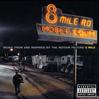 Various Artists - 8 Mile (Music From And Inspired By The Motion Picture [Explicit])