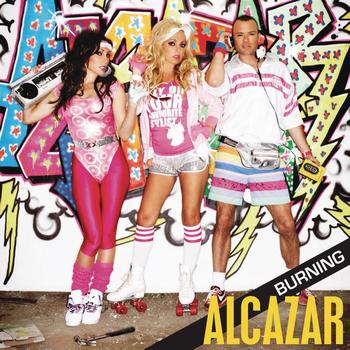 Alcazar - Burning (Radio Version)