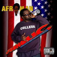 Afroman - Afroholic...The Even Better Times (Explicit)