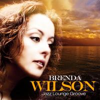 Brenda Wilson - Jazz Lounge Groove