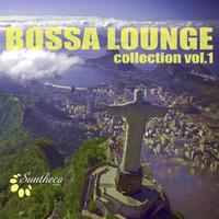Various Artists - Suntheca Music Pres. Bossa Lounge Collection Vol. 1