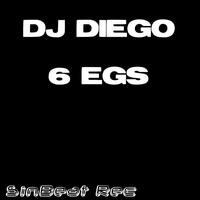 DJ Diego - 6 Egs