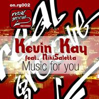 Kevin Kay - Music For You