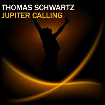 Thomas Schwartz - Jupiter Calling