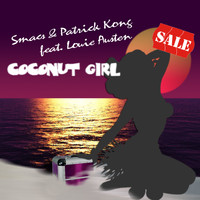 Smacs & Patrick Kong feat. Louie Austen - Coconut Girl (Explicit)
