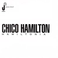 Chico Hamilton - Hamiltonia