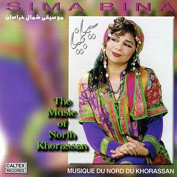 Sima Bina - The Music of Northern Khorassan - Persian Folk Songs