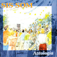 Sis Som - Antologia