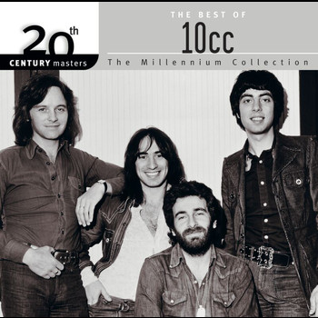 10cc - 20th Century Masters: The Millennium Collection: Best Of 10CC