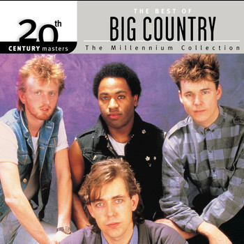 Big Country - 20th Century Masters: The Millennium Collection: Best Of Big Country