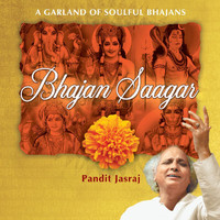 Pandit Jasraj - Bhajan Saagar