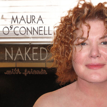 Maura O'connell - Naked With Friends
