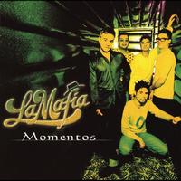 La Mafia - Momentos