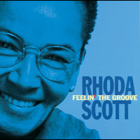 Rhoda Scott - Feelin' The Groove